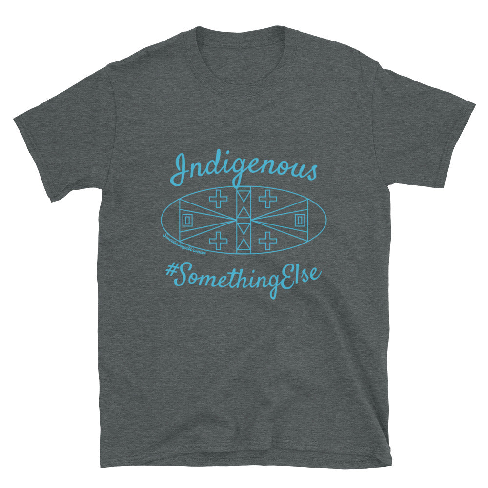 Indigenous Something Else Unisex T-Shirt